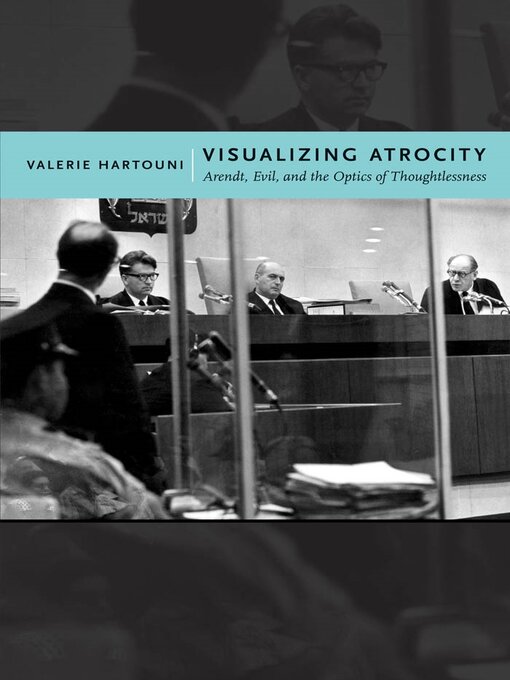 Title details for Visualizing Atrocity by Valerie Hartouni - Available